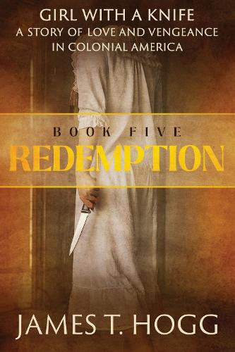 Бумажная книга «Girl with a Knife: Redemption», автор Джеймс Т. Хогг - фото №1