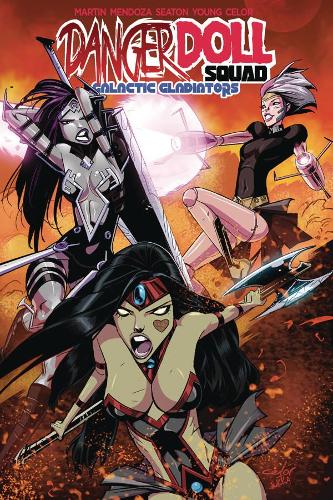 Бумажная книга «Danger Doll Squad Volume 2: Galactic Gladiators», авторов Брайан Ситон, Дэн Мендоза, Джейсон Мартин - фото №1