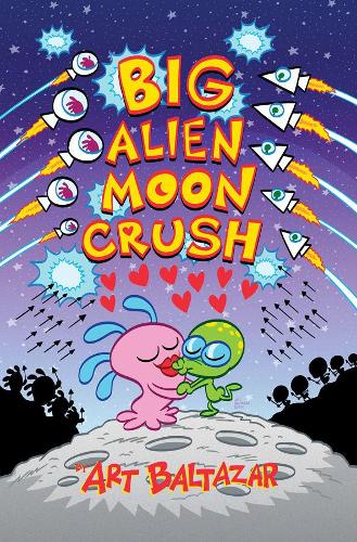Бумажная книга «Big Alien Moon Crush», автор Арт Балтазар - фото №1
