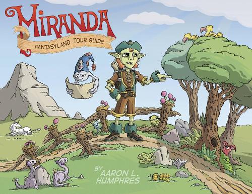 Бумажная книга «Miranda Fantasyland Tour Guide», автор Аарон Хамфрес - фото №1