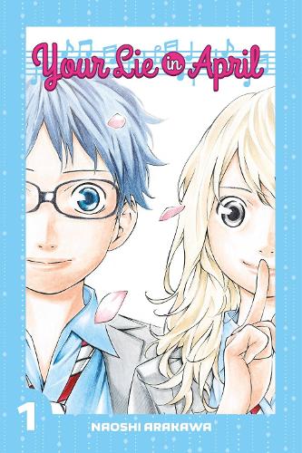 Бумажная книга «Your Lie In April 1», автор Наоси Аракава - фото №1