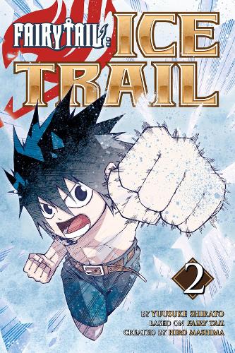 Бумажная книга «Fairy Tail. Ice Trail 2», автор Хиро Машима - фото №1