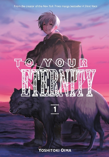 Бумажная книга «To Your Eternity 1», автор Ёситоки Оима - фото №1