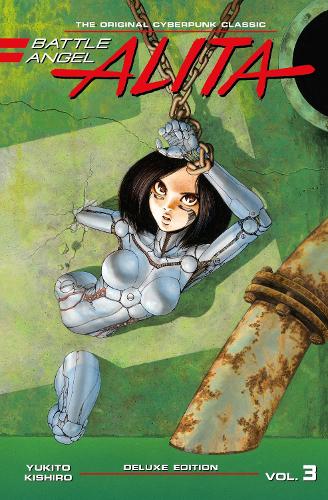 Бумажная книга «Battle Angel Alita Deluxe Edition 3», автор Юкито Кисиро - фото №1