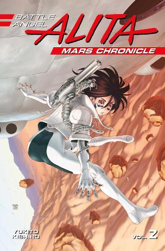 Бумажная книга «Battle Angel Alita Mars Chronicle 2», автор Юкито Кисиро - фото №1