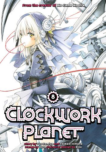 Бумажная книга «Clockwork Planet 8», автор Юу Камия - фото №1