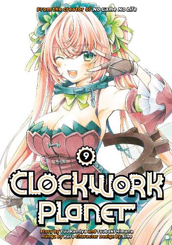 Бумажная книга «Clockwork Planet 9», автор Юу Камия - фото №1