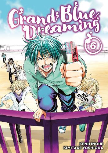 Бумажная книга «Grand Blue Dreaming 6», автор Кимитаке Йошиока - фото №1