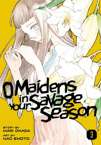 Бумажная книга «O Maidens In Your Savage Season 3», автор Мари Окада - фото №1