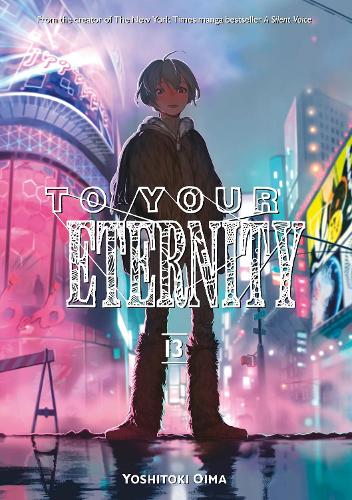Бумажная книга «To Your Eternity 13», автор Ёситоки Оима - фото №1