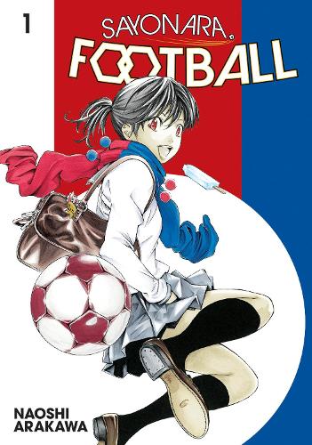 Паперова книга «Sayonara, Football 1», автор Наосі Аракава - фото №1