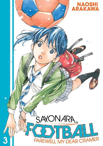 Бумажная книга «Sayonara, Football 3: Farewell, My Dear Cramer», автор Наоси Аракава - фото №1