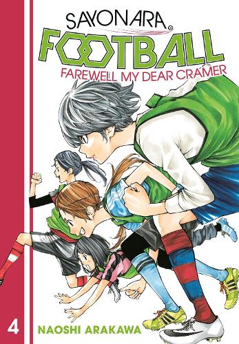 Бумажная книга «Sayonara, Football 4: Farewell, My Dear Cramer», автор Наоси Аракава - фото №1