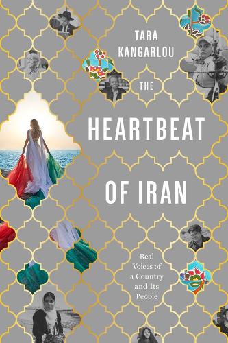 Паперова книга «The Heartbeat of Iran», автор Тара Кангарлоу - фото №1