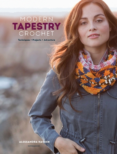 Бумажная книга «Modern Tapestry Crochet: Techniques, Projects, Adventure», автор Алессандра Хейден - фото №1