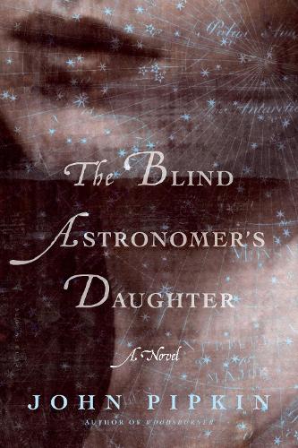 Бумажная книга «The Blind Astronomer's Daughter», автор Джон Пипкин - фото №1