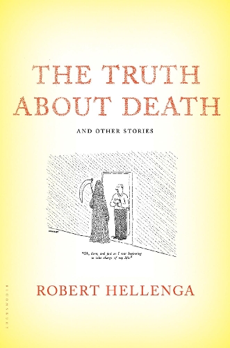 Бумажная книга «The Truth About Death: And Other Stories», автор Роберт Эленга - фото №1