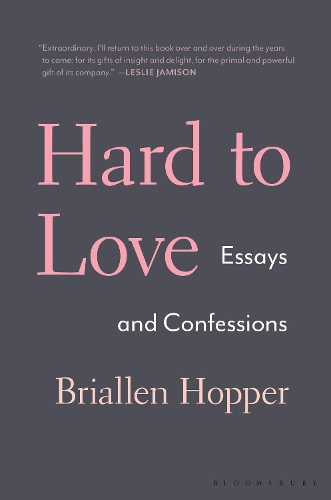 Бумажная книга «Hard to Love: Essays and Confessions», автор Бриален Хоппер - фото №1