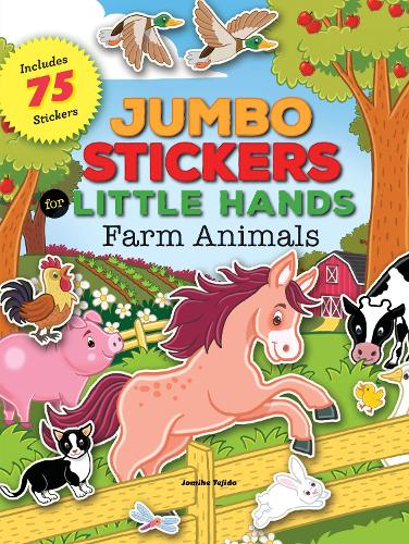 [object Object] «Jumbo Stickers for Little Hands: Farm Animals: Includes 75 Stickers», автор Джомике Техидо - фото №1