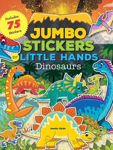 [object Object] «Jumbo Stickers for Little Hands: Dinosaurs: Includes 75 Stickers», автор Джомике Техидо - фото №1
