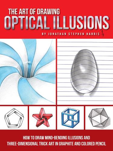 Бумажная книга «The Art of Drawing Optical Illusions: How to draw mind-bending illusions and three-dimensional trick art in graphite and colored pencil», автор Джонатан Стивен Харрис - фото №1