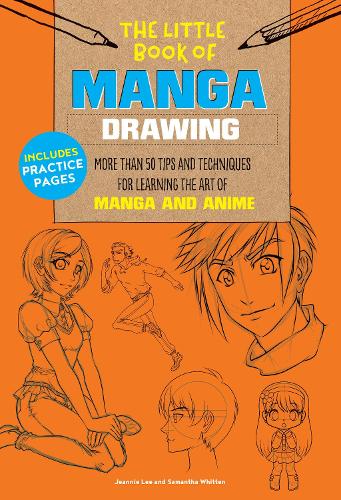 Бумажная книга «The Little Book of Manga Drawing: More than 50 tips and techniques for learning the art of manga and anime», авторов Дженни Ли, Саманта Уиттен - фото №1