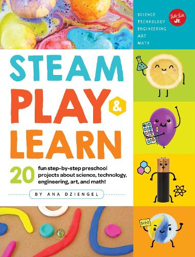Бумажная книга «STEAM Play & Learn: 20 fun step-by-step preschool projects about science, technology, engineering, art, and math!», автор Ана Дзингель - фото №1