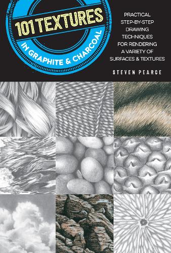 Бумажная книга «101 Textures in Graphite & Charcoal: Practical step-by-step drawing techniques for rendering a variety of surfaces & textures», автор Стивен Пирс - фото №1
