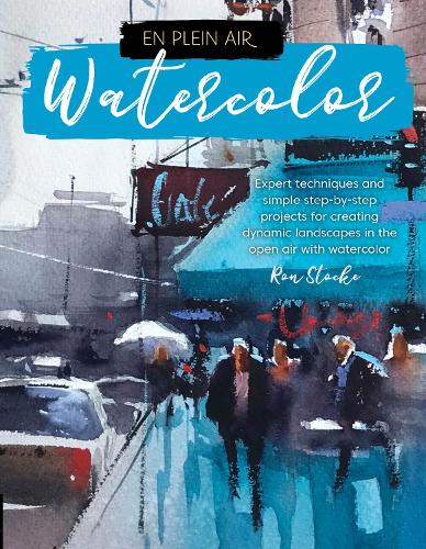 Бумажная книга «En Plein Air: Watercolor: Expert techniques and simple step-by-step projects for creating dynamic landscapes in the open air with watercolor», автор Рон Шток - фото №1