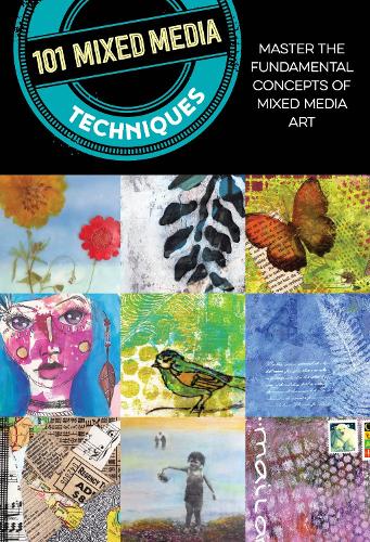 Бумажная книга «101 Mixed Media Techniques: Master the fundamental concepts of mixed media art», авторов Черрил Доти, Айзек Андерсон, Дженнифер Маккалли, Линда Робертсон Вомак, Саманта Кира Хардинг, Сюзетт Розенталь - фото №1