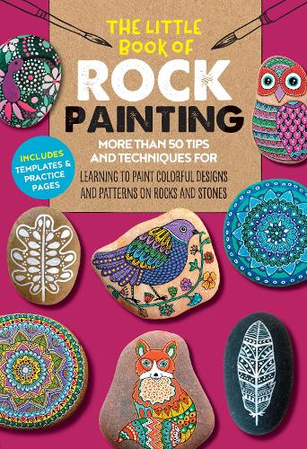 Бумажная книга «The Little Book of Rock Painting: More than 50 tips and techniques for learning to paint colorful designs and patterns on rocks and stones», авторов Ф. Сехназ Бак, Маргарет Вэнс, Мариса Редондо - фото №1