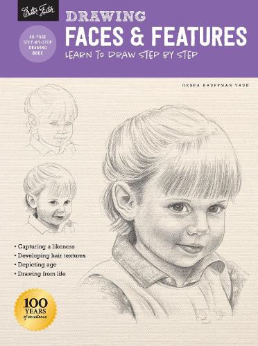 Паперова книга «Drawing: Faces & Features: Learn to draw step by step», автор Дебра Кауфман Яун - фото №1
