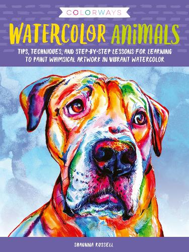Бумажная книга «Colorways: Watercolor Animals: Tips, techniques, and step-by-step lessons for learning to paint whimsical artwork in vibrant watercolor», автор Шонна Рассел - фото №1