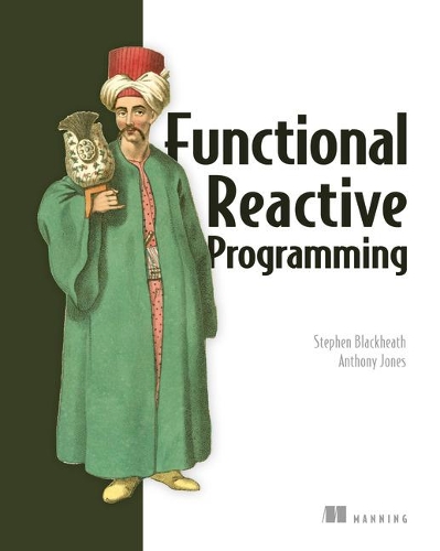 [object Object] «Functional Reactive Programming», авторів Ентоні Джонс, Стівен Блекхіт - фото №1