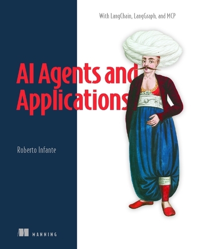 Бумажная книга «AI Agents and Applications», автор Роберто Инфанте - фото №1