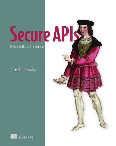 Бумажная книга «Secure APIs», автор Хосе Харо Перальта - фото №1