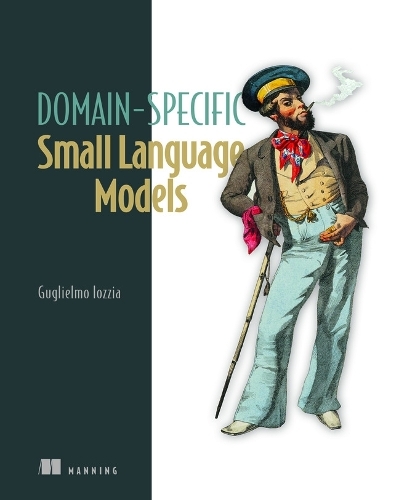 Бумажная книга «Domain-Specific Small Language Models», автор Гульельмо Йоцция - фото №1