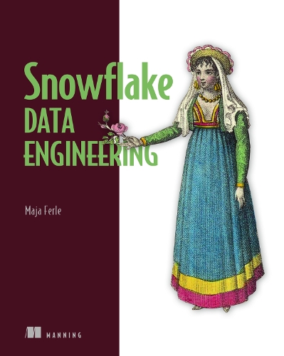 Бумажная книга «Snowflake Data Engineering», автор Майя Ферле - фото №1