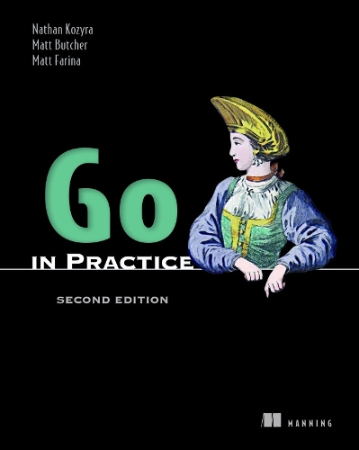 Паперова книга «Go in Practice, Second Edition», автор Натан Козира - фото №1