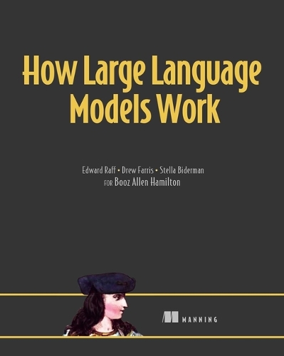 Паперова книга «How Large Language Models Work», автор Едвард Рафф - фото №1