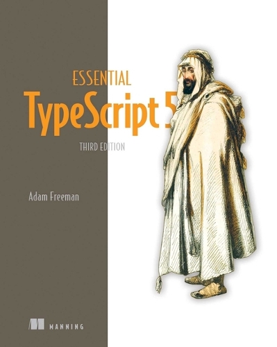 Бумажная книга «Essential TypeScript 5», автор Адам Фриман - фото №1