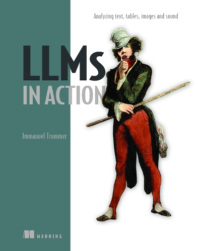 Паперова книга «LLMs in Action», автор Іммануель Труммер - фото №1