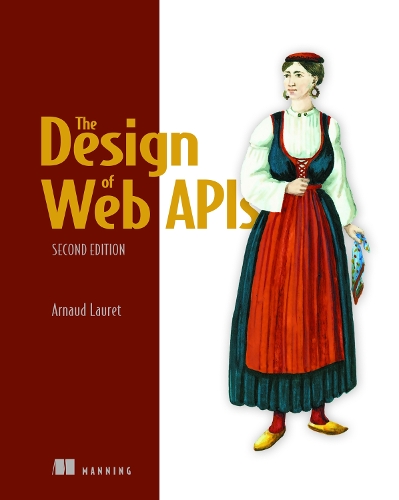 Бумажная книга «The Design of Web APIs, Second Edition», автор Арно Лоре - фото №1