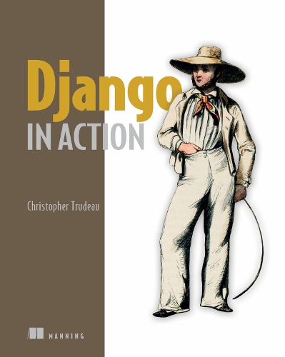[object Object] «Django in Action», автор Крістофер Трюдо - фото №1