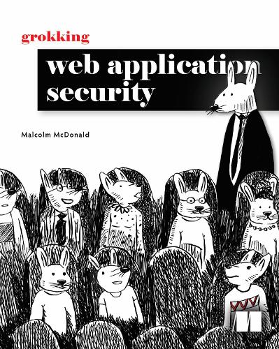 [object Object] «Grokking Web Application Security», автор Малкольм Макдональд - фото №1