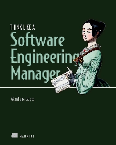 Бумажная книга «Think Like a Software Engineering Manager», автор Аканкша Гупта - фото №1