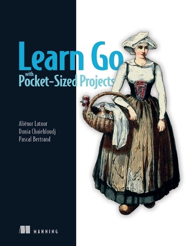 Бумажная книга «Learn Go with Pocket-Sized Projects», автор Алиенор Латур - фото №1