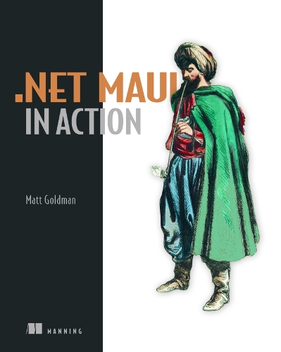 [object Object] «.NET MAUI in Action», автор Метт Голдман - фото №1