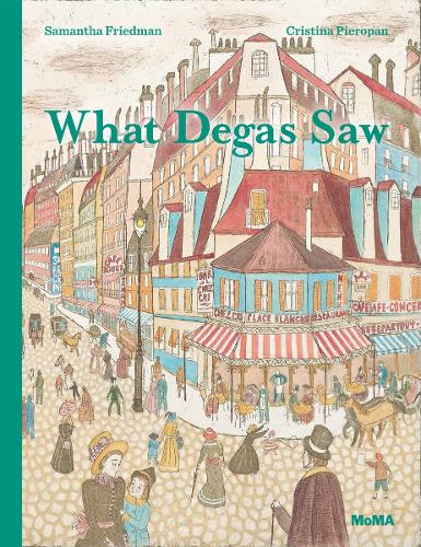 Паперова книга «What Degas Saw», автор Саманта Фрідман - фото №1