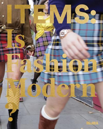 Бумажная книга «Items: Is Fashion Modern?», авторов Мишель Миллар Фишер, Паола Антонелли - фото №1